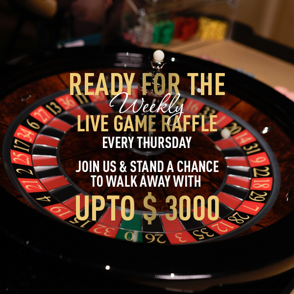 Weekly Live Game Raffle :Every Thursday